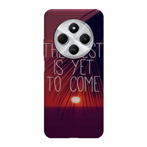 Coque Xiaomi Redmi 14C The best is yet to Come | Housse silicone, antichocs, protection optimale - Motif floral